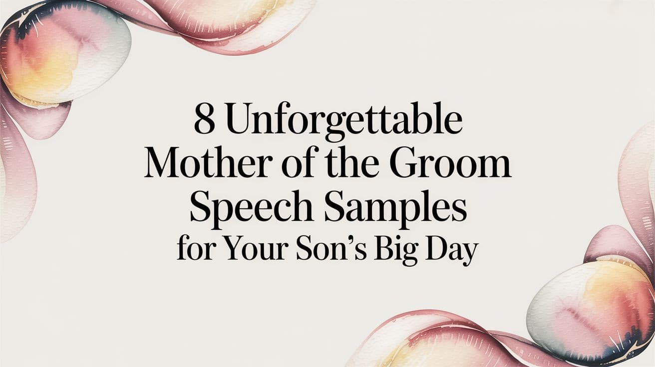 8 Unforgettable Mother of the Groom Speech Samples for Your Son's Big Day